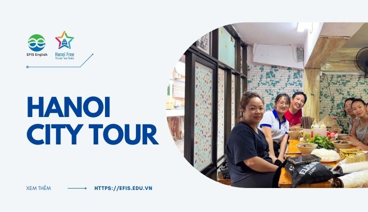 hanoi city tour 2706 dẫn tour học tiếng anh efis english