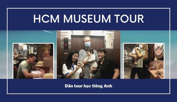 hcm museum 2606 dẫn tour học tiếng anh efis english
