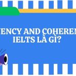 _Fluency and Coherence IELTS là gì