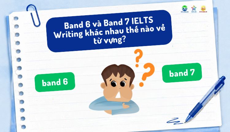 Vì sao dùng nhiều từ vựng khó vẫn IELTS Writing Band 6 (2)