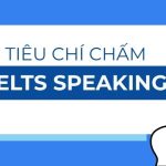 tiêu chí chấm IELTS Speaking